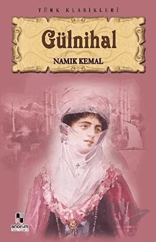 Gülnihal – Namık Kemal – Anonim Yayıncılık kitap kapağı