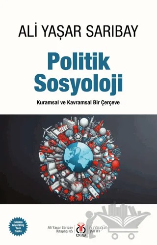 Politik Sosyoloji - Kuramsal ve Kavramsal Bir Çerçeve – Ali Yaşar Sarıbay – DBY Yayınları kitap kapağı