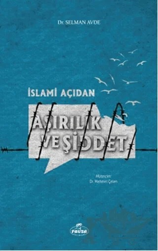 İslami Açıdan Aşırılık ve Şiddet – Selman Avde – Ravza Yayınları kitap kapağı