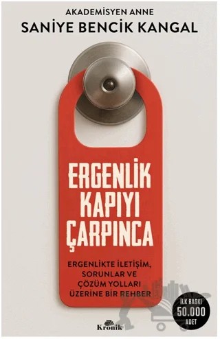 Ergenlik Kapıyı Çarpınca – Saniye Bencik Kangal – Kronik Kitap kitap kapağı