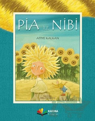 Pia ile Nibi – Atiye Kalkan – Karma Kitaplar kitap kapağı