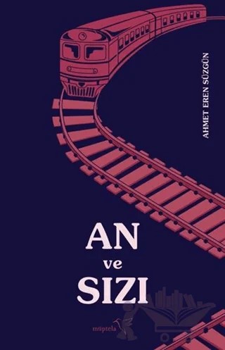 An ve Sızı – Ahmet Eren Süzgün – Müptela Yayınları kitap kapağı