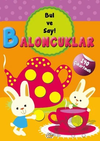 Baloncuklar - Bul ve Say – Kolektif – 0-6 Yaş Yayınları kitap kapağı