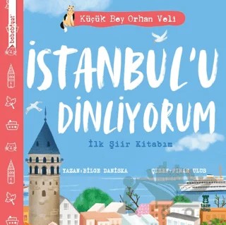 İstanbul’u Dinliyorum - İlk Şiir Kitabım – Bilge Daniska – Taze Kitap kitap kapağı