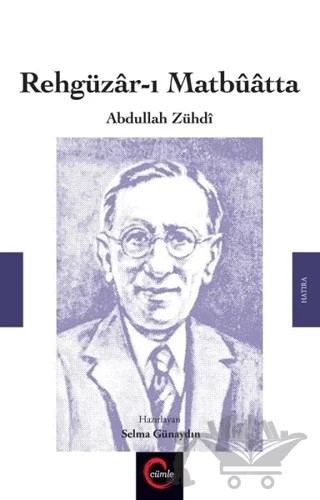 Rehgüzar-ı Matbuatta / Abdullah Zühdi – Selma Günaydın – Cümle Yayınları kitap kapağı