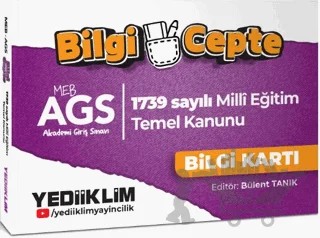 Yediiklim Yayınları MEB AGS Bilgi Cepte 1739 Sayılı Milli Eğitim Temel Kanunu Bilgi Kartı (Soru-Cevap – Bülent Tanık – Yediiklim Yayınları kitap kapağı