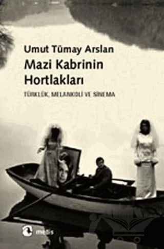 Mazi Kabrinin Hortlakları – Umut Tümay Arslan – Metis Yayınları kitap kapağı