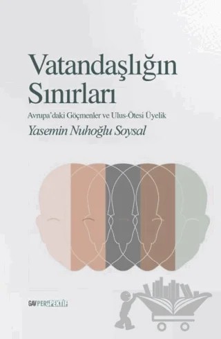 Vatandaşlığın Sınırları – Yasemin Nuhoğlu Soysal – GAV Perspektif Yayınları kitap kapağı