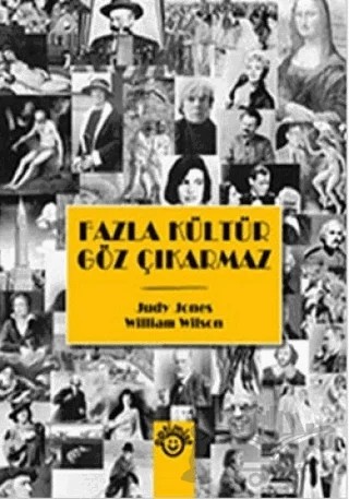 Fazla Kültür Göz Çıkarmaz – Judy Jones, William Wilson – Optimist Kitap kitap kapağı
