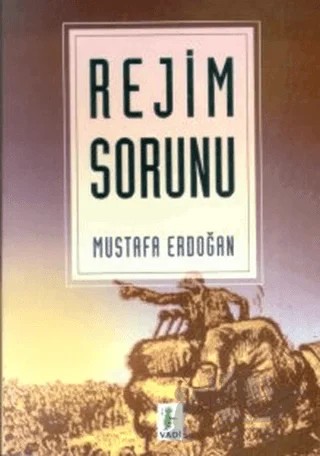 Rejim Sorunu – Mustafa Erdoğan – Vadi Yayınları kitap kapağı