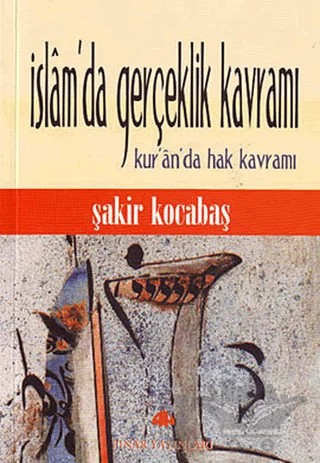 İslam’da Gerçeklik Kavramı – Şakir Kocabaş – Pınar Yayınları kitap kapağı
