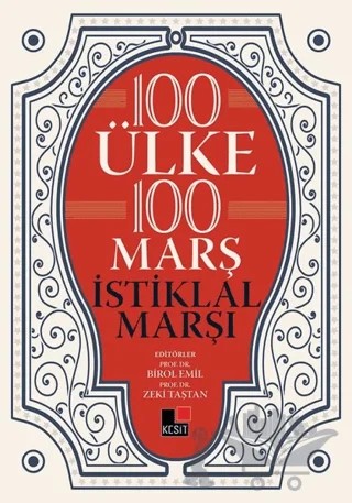 100 Ülke 100 Marş İstiklal Marşı – Kolektif – Kesit Yayınları kitap kapağı