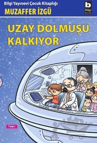 Uzay Dolmuşu Kalkıyor – Muzaffer İzgü – Bilgi Yayınevi kitap kapağı