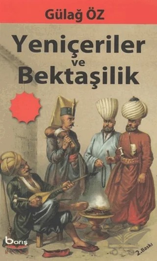 Yeniçeriler ve Bektaşilik – Gülağ Öz – Barış Kitap kitap kapağı