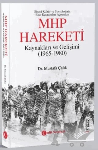 MHP Hareketi Kaynakları ve Gelişimi (1965-1980) – Mustafa Çalık – Cedit Neşriyat kitap kapağı