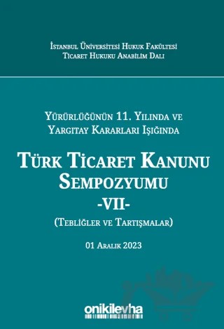 Türk Ticaret Kanunu Sempozyumu - VII – Kolektif – On İki Levha Yayınları kitap kapağı
