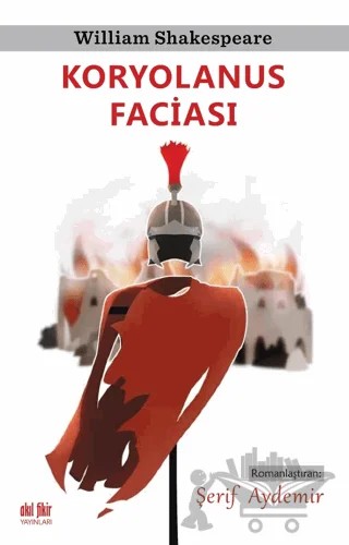 Koryolanus Faciası – Şerif Aydemir – Akıl Fikir Yayınları kitap kapağı