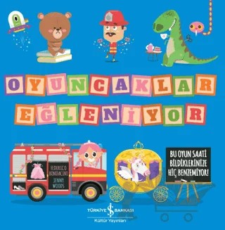 Oyuncaklar Eğleniyor – Jenny Woods – İş Bankası Kültür Yayınları kitap kapağı