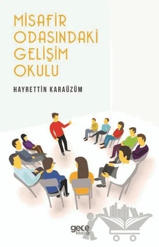 Misafir Odasındaki Gelişim Okulu – Hayrettin Karaüzüm – Gece Kitaplığı kitap kapağı