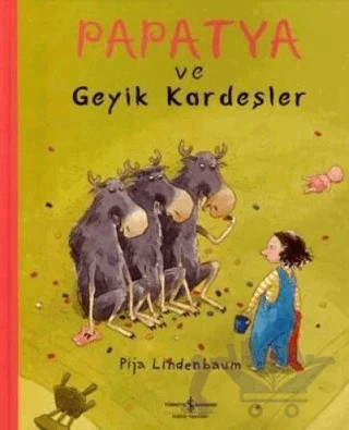 Papatya ve Geyik Kardeşler – Pija Lindenbaum – İş Bankası Kültür Yayınları kitap kapağı