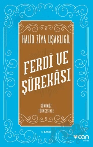 Ferdi ve Şürekası (Günümüz Türkçesiyle) – Halit Ziya Uşaklıgil – Can Yayınları kitap kapağı