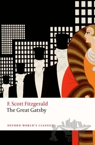 The Great Gatsby – F. Scott Fitzgerald – Oxford University Press - Classics kitap kapağı