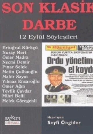 Son Klasik Darbe 12 Eylül Söyleşileri – Ertuğrul Kürkçü – Aykırı Yayınları kitap kapağı
