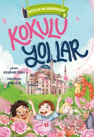 Anten ve Yol Arkadaşları 2 - Kokulu Yollar – Düş Değirmeni kitap kapağı