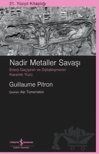 Nadir Metaller Savaşı – Guillaume Pitron – İş Bankası Kültür Yayınları kitap kapağı