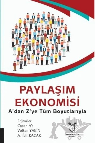 Paylaşım Ekonomisi – A. İdil Kacar, Canan Ay, Volkan Yakın – Akademisyen Kitabevi kitap kapağı