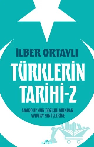 Türklerin Tarihi 2 – İlber Ortaylı – Kronik Kitap kitap kapağı