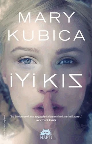 İyi Kız – Mary Kubica – Martı Yayınları kitap kapağı