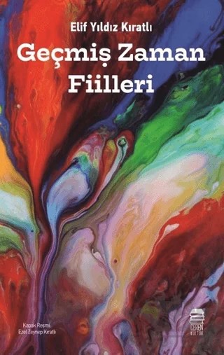 Geçmiş Zaman Fiilleri – Elif Yıldız Kıratlı – Ceren Kitap kitap kapağı