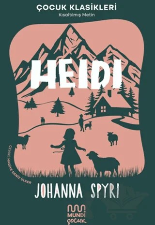 Heidi – Johanna Spyri – Mundi Çocuk kitap kapağı