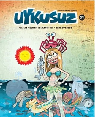 Uykusuz Dergisi Cilt: 31 Şubat-Mayıs 2015 Sayı: 391 - 403 – Mürekkep Basın Yayın kitap kapağı