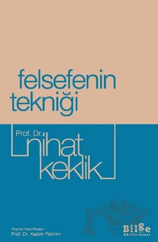 Felsefenin Tekniği – Nihat Keklik – Bilge Kültür Sanat kitap kapağı