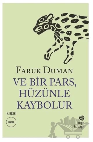 Ve Bir Pars, Hüzünle Kaybolur – Faruk Duman – Hep Kitap kitap kapağı