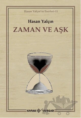 Zaman ve Aşk – Hasan Yalçın – Kaynak Yayınları kitap kapağı