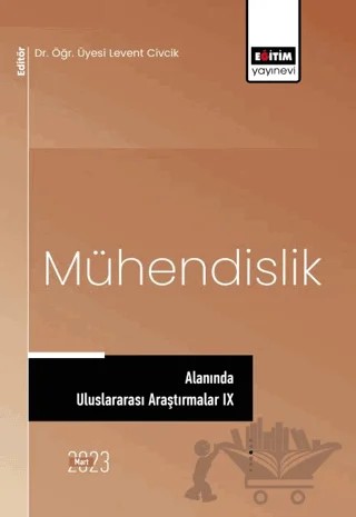 Mühendislik Alanında Uluslararası Araştırmalar IX – Kolektif – Eğitim Yayınevi - Bilimsel Eserler kitap kapağı