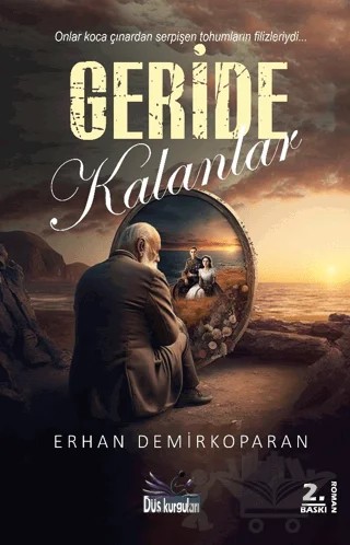 Geride Kalanlar – Erhan Demirkoparan – Düş Kurguları Yayıncılık kitap kapağı