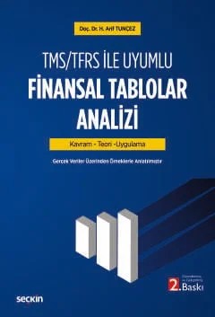 TMS/TFRS ile Uyumlu Finansal Tablolar Analizi Kavram – Teori – Uygulama – Hacı Arif Tunçez – Seçkin Yayıncılık kitap kapağı