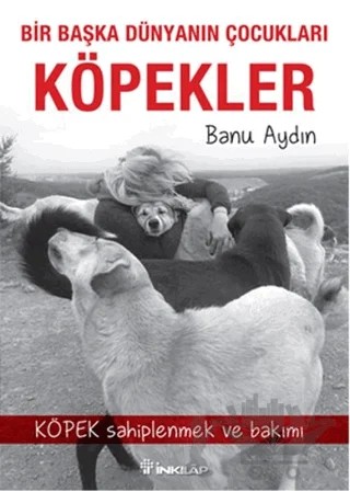 Köpekler – Banu Aydın – İnkılap Kitabevi kitap kapağı