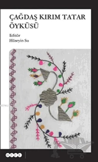 Çağdaş Kırım Tatar Öyküsü – Kolektif – Hece Yayınları kitap kapağı