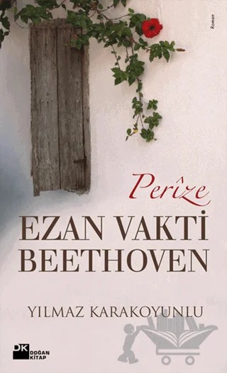 Perize Ezan Vakti Beethoven – Yılmaz Karakoyunlu – Doğan Kitap kitap kapağı