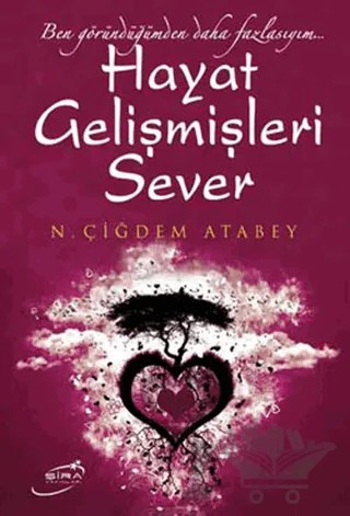 Hayat Gelişmişleri Sever – N. Çiğdem Atabey – Şira Yayınları kitap kapağı
