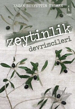 Zeytinlik Devrimcileri – Hasan Seyfettin Teoman – İkinci Adam Yayınları kitap kapağı