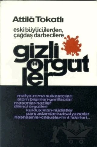 Gizli Örgütler – Atilla Tokatlı – Bilgi Yayınevi kitap kapağı