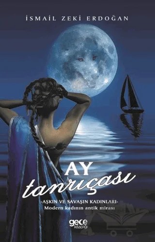 Ay Tanrıçası – İsmail Zeki Erdoğan – Gece Kitaplığı kitap kapağı