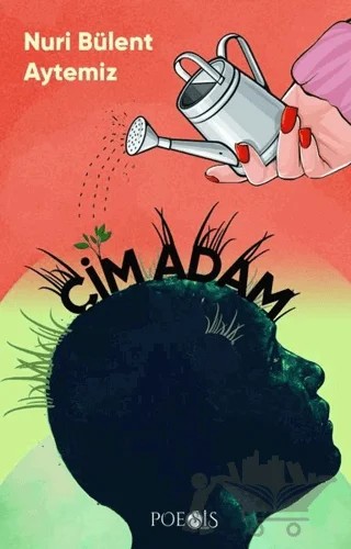 Çim Adam – Nuri Bülent Aytemiz – Poesis Kitap kitap kapağı