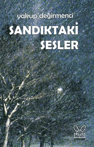 Sandıktaki Sesler – Yakup Değirmenci – Kanguru Yayınları kitap kapağı